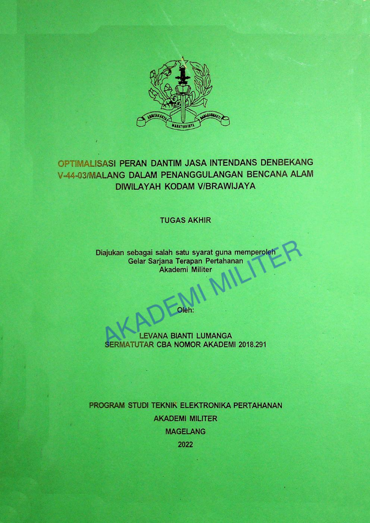 OPTIMALISASI PERAN DANTIM JASA INTENDANS DENBEKANG V-44-03/MALANG DALAM PENANGGULANGAN BENCANA ALAM DIWILAYAH KODAM V/BRAWIJAYA